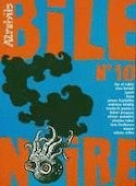 Bile noire, no 10